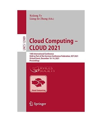 Cloud Computing - CLOUD 2021: 14th International Conference, Held as Part of the