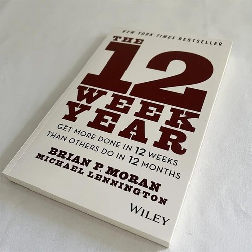 The 12 Week Year: Get More Done In 12 Weeks Than Others Do In 12 Months English - Picture 8 of 11