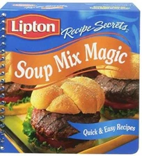 Lipton Soup Mix Magic (Recipe Secrets, Quick and Easy Recipes) - GOOD