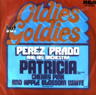 Perez Prado And His Orchestra - Patricia / Cherry Pink And Apple 7'' (VG/VG) .