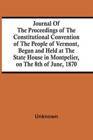 Unknown | Journal Of The Proceedings Of The Constitutional Convention Of The...