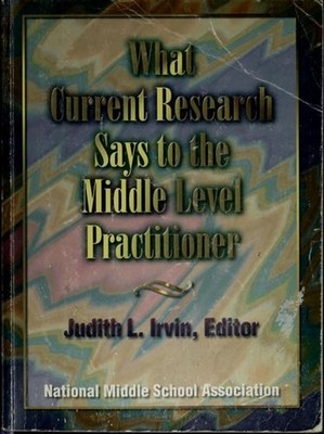 What Current Research Says to the Middle Level Practitioner Paper