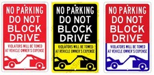 No Parking Do Not Block Drive Violators Towed 8x12 Aluminum Sign UV Made in USA