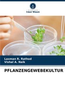 Pflanzengewebekultur Laxman R. Rathod (U. A.) Taschenbuch 80 S. Deutsch 2024