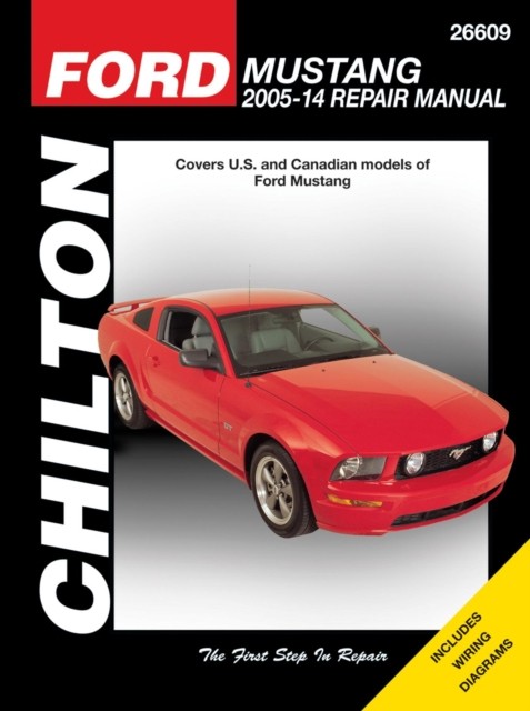 Ford Mustang (Chilton): 2005-14 by Haynes Publishing PAPERBACK 9781620921883