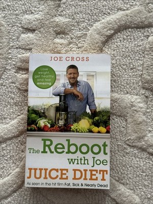 The Reboot with Joe Juice Diet - Lose weight, get healthy and feel amazing
