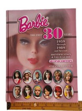 Barbie the First 30 Years, 1959 Through 1989 and Beyond: Identification Valu..