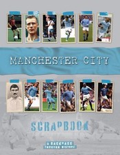Manchester City Scrapbook: A Backpass Through History by Michael O'Neill (Englis