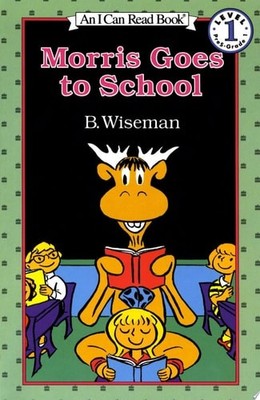 Morris Goes to School (I Can Read Level 1) by Wiseman, B., Good Book