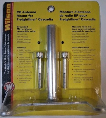 Wilson ''CB Antenna Mount for Freightliner Cascadia'' (305500)