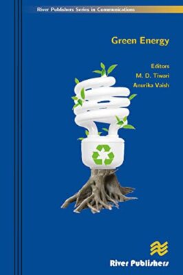 Green Energy (River Publishers Series in Communications) (2012)