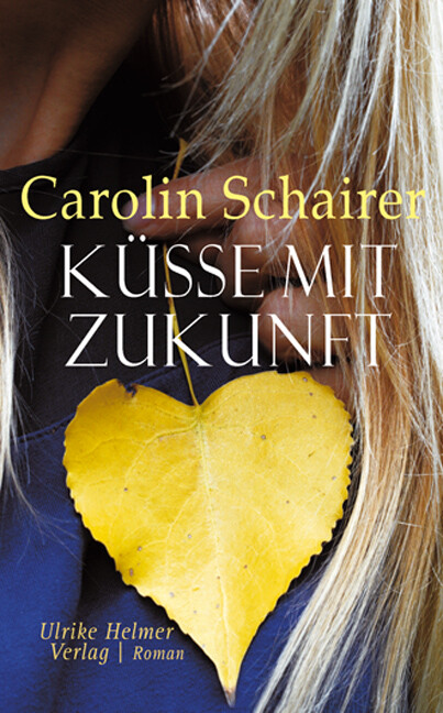 Thumbnail - Carolin Schairer / Küsse Mit Zukunft