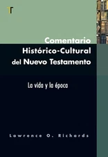 Comentario Hist�rico-Cultural del Nuevo Testamento (Spanish Edition) by Richards