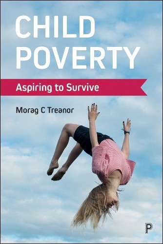 Morag C. Treanor Child Poverty (Paperback)