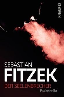 Der Seelenbrecher  von Fitzek, Sebastian | Buch | Zustand gut