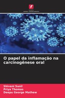 Shivani Sunil (U. A.) | O Papel Da InflamaçãO Na CarcinogêNese Oral | Buch
