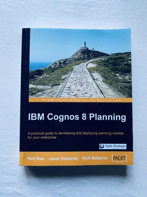 IBM Cognos 8 Planning ~ By: Ned Riaz, Jason Edwards, & Rich Babaran