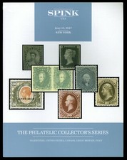 Auction Catalog: Spink Philatelic Collector's Series, June 15, 2017, 140pp