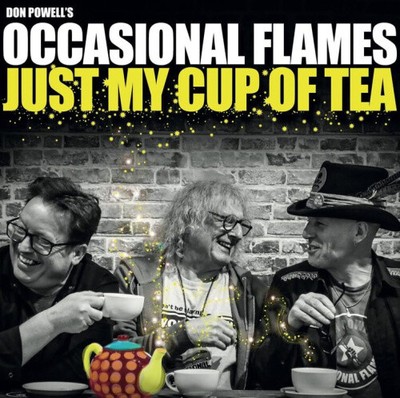 Just My Cup of Tea von Don Powell's Occasional Flames [CD]