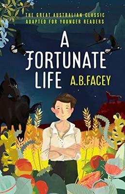 A Fortunate Life: Edition for Young Readers,A B Facey