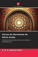 K. M. A. Ahamed Zubair | Versos De Harmonias Da PáTria ÁRabe | Taschenbuch