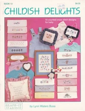 Lynn Waters Busa Booklet CHILDISH DELIGHTS Cross-Stitch Patterns Baby