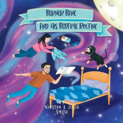 Berner Bane and his Bedtime Routine by Julia Smith Paperback Book