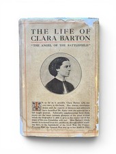 Percy H Epler / The Life of Clara Barton 1st Edition 1915