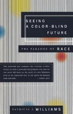 Seeing a Color-Blind Future: The Par- 0374525331, Patricia J Williams, paperback