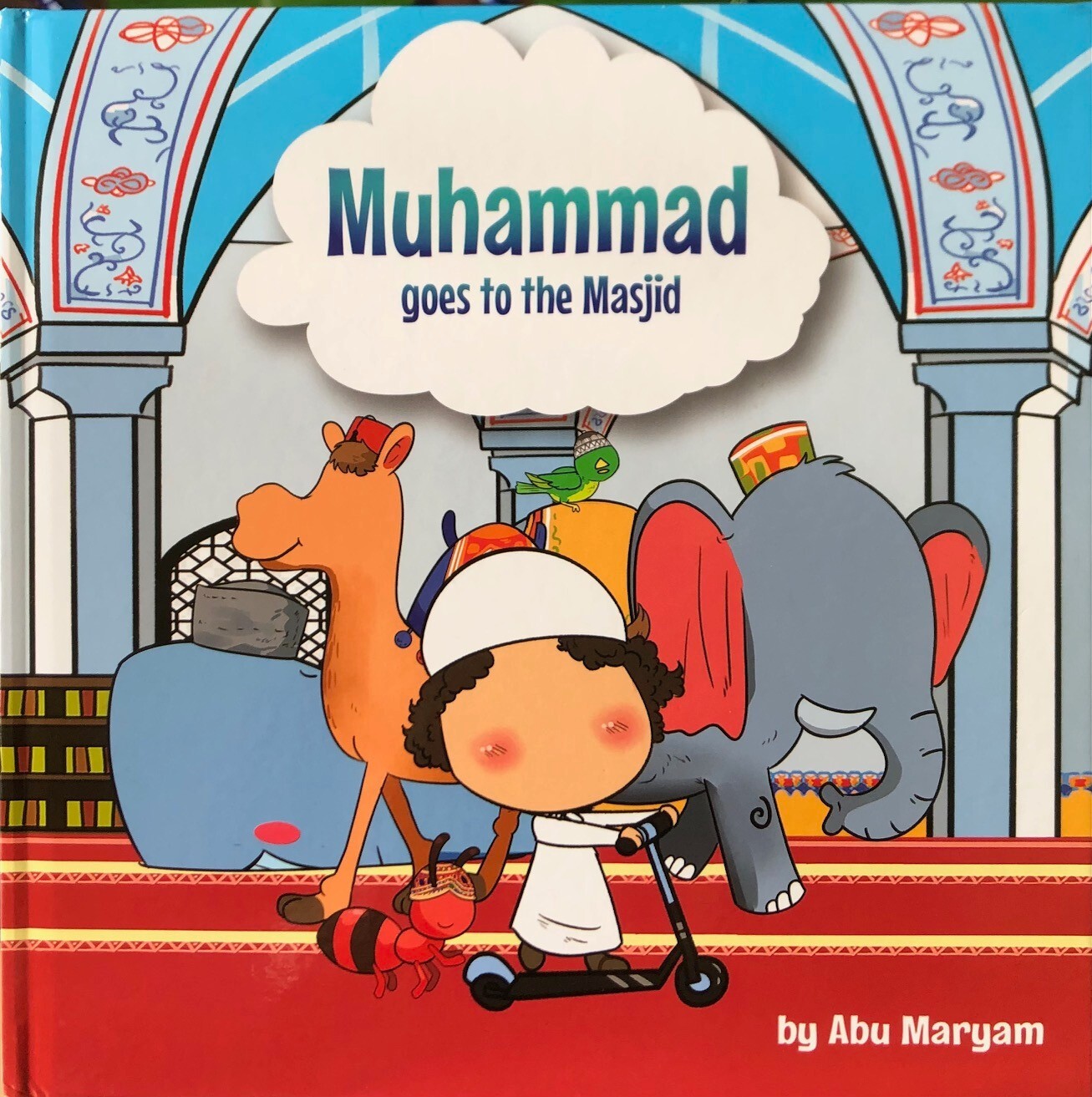 Muhammad goes to the Masjid by Abu Maryam (Hardcover 2022) #slv