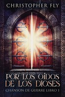 Christopher Fly | Por Los OíDos De Los Dioses | Taschenbuch | Spanisch (2021)