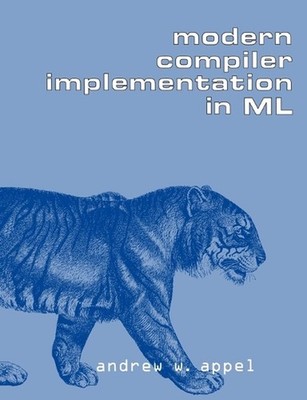 Modern Compiler Implementation in ML by Andrew W. Appel (English) Paperback Book