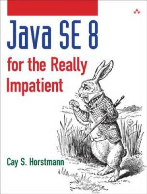 Java SE8 for the Really Impatient: A Short Course on the Basics ( - VERY GOOD