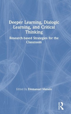 Manalo - Deeper Learning Dialogic Learning and Critical Thinking  Re - X555z