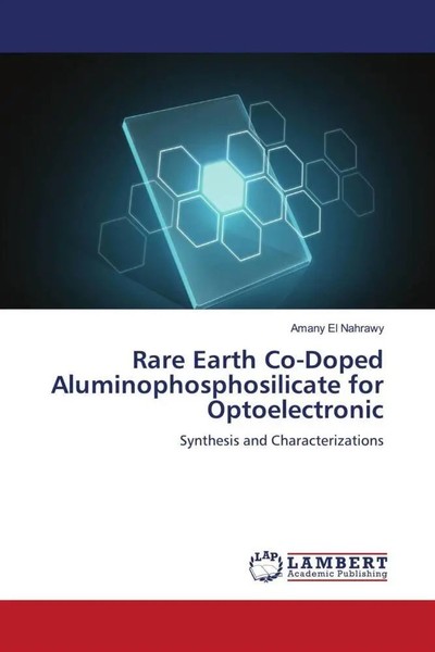 Amany El Nahrawy | Rare Earth Co-Doped Aluminophosphosilicate For Optoelectronic-image