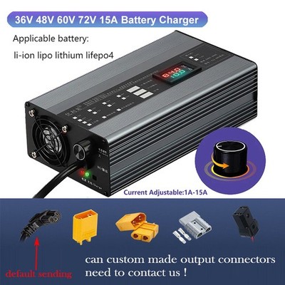 Current Adjustable Battery Charger 36V-72V Li-ion LiFePo4 Battery Charger 1A-15A