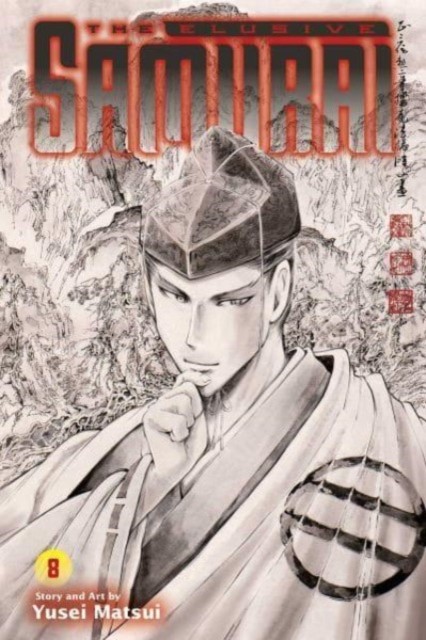The Elusive Samurai, Vol. 8 by Yusei Matsui (Paperback Book)