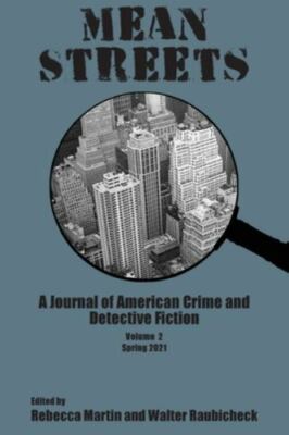 Mean Streets: A Journal of American Crime and Detective Fiction by Raubicheck...