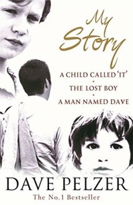 My Story A Child Called It The Lost Boy A Man Na By Pelzer Dave Paperback 9780752864013 Ebay