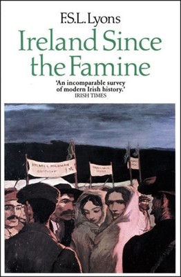 Irland Seit Der Hungersnot: Band 1 Taschenbuch F. S. L. Lyons