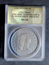1792 DAN CARR FLOWING HAIR O/S ON SILVER EAGLE ANACS MS 68 w/ COA MINTAGE 44