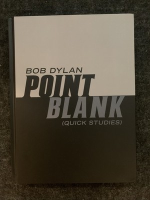Point Blank : (Quick Studies) by Bob Dylan (2025, Hardcover)