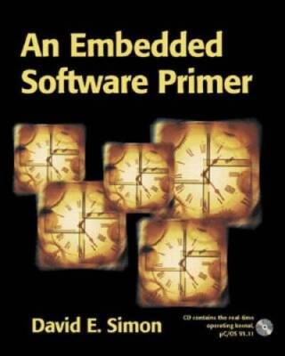 An Embedded Software Primer - Paperback By Simon, David E. - GOOD