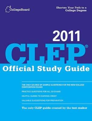 CLEP Official Study Guide 2011 (College Board CLEP: Official Study Guide) - GOOD