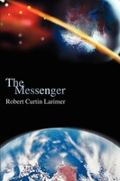 Bob Larimer | The Messenger | Taschenbuch | Englisch (2002) | iUniverse