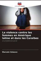 Marcelo Velasco | La Violence Contre Les Femmes En AméRique Latine Et Dans...