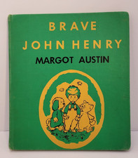 Brave John Henry Margot Austin 1957 Dutton Vintage Children’s Hardcover Book