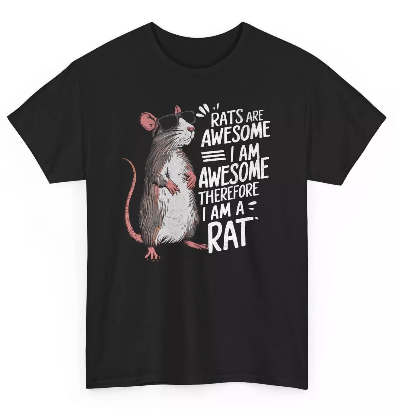 Rats Are Awesome Funny T-shirt - Humorous Rat Lovers Men Women Graphic Tee