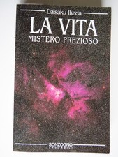 La Vita Mistero Prezioso - Daisaku Ikeda - Sonzogno Tascabili 2000