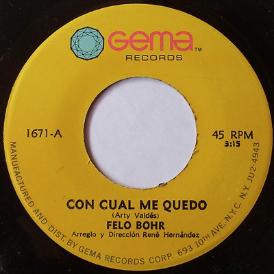  FELO BOHR: CON CUAL ME QUEDO rare LATIN 45 on GEMA super scarce RENE HERNANDEZ